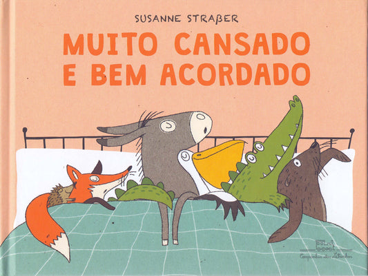 Muito cansado e bem acordado