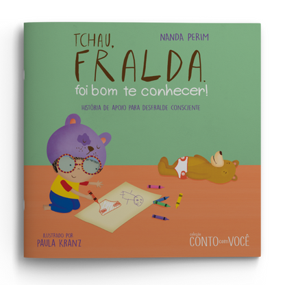 Tchau fralda, foi bom te conhecer